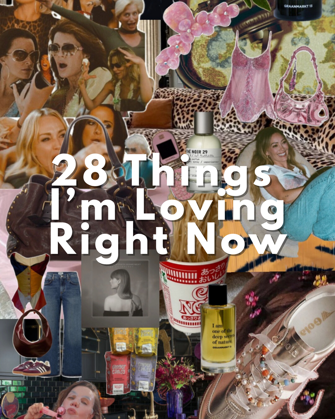 The 28-Year-Old Me is Loving These 28 Things Right Now